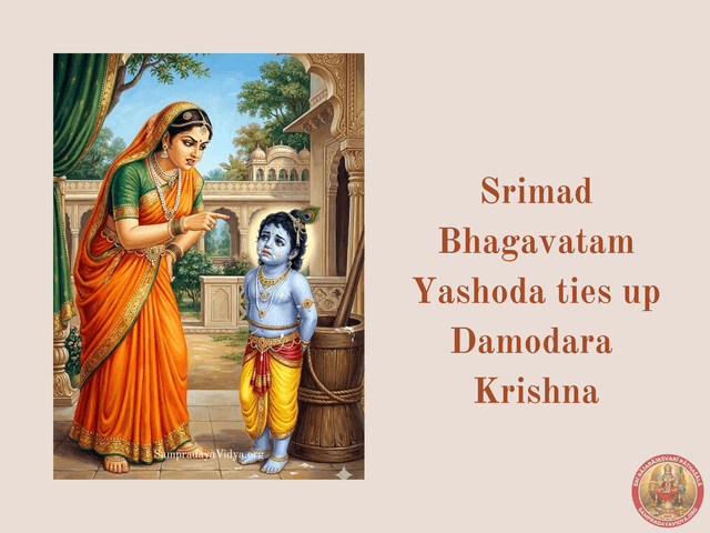 SriKrishna's Leelas 7 - Ma Yashoda ties Damodara Krishna