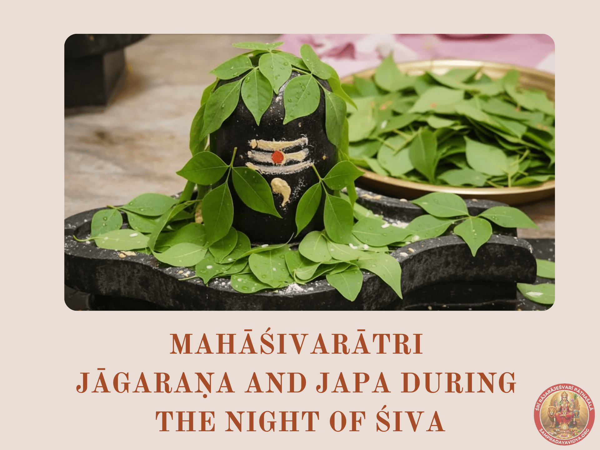 Mahāśivarātri - Jāgaraṇa and Japa during the Night of Śhiva
