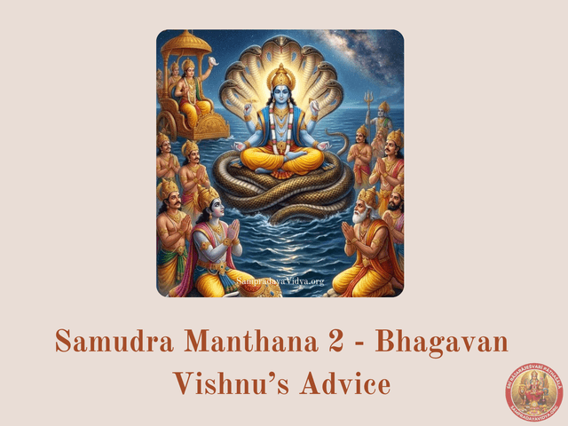 Samudra Manthana 2 - Bhagavan Vishnu's advice to Indra and other Devas