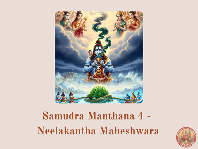 Samudra Manthana 4 - How Ishwara Shiva protected the world and became Neelakantha