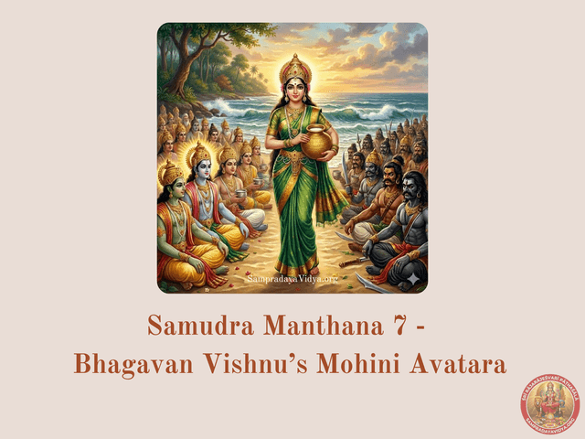 Samudra Manthana 7 - Bhagavan Vishnu's Mohini Avatara